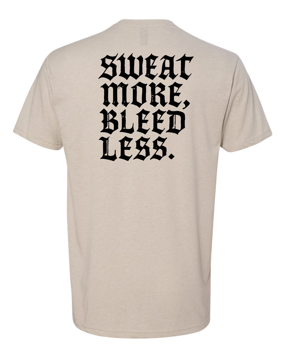 Sweat More Tee