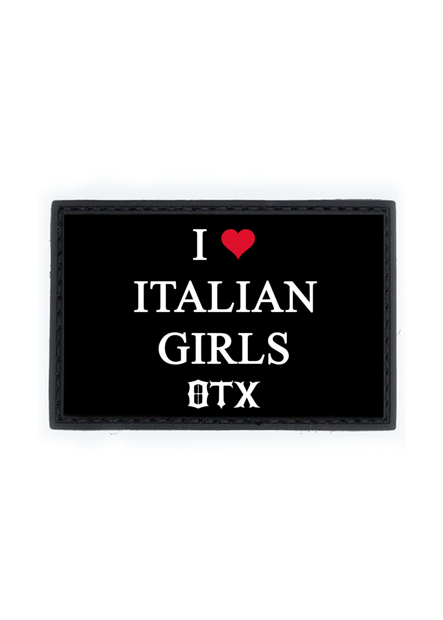 I ❤️ ITALIAN GIRLS PVC Patch