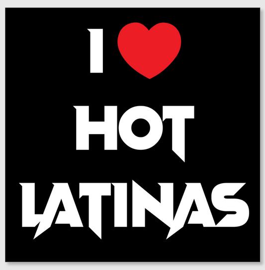 I ❤️ Hot Latinas Sticker