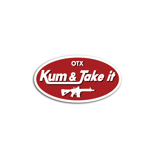 Kum and Take it Sticker